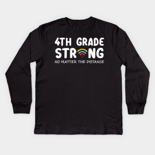 4th Grade Strong No Matter Wifi The Distance Shirt Funny Back To School Gift Kids Long Sleeve T-Shirt